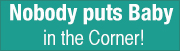 Copywriter brisbane talk about creative no body puts baby in the corner